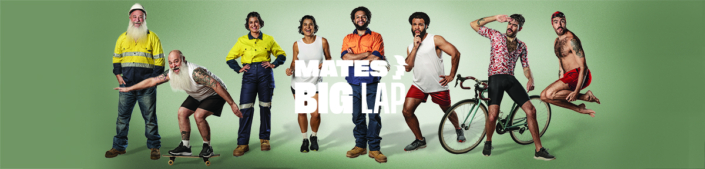 six individuals stand on a light green background wearing assorted trades work wear and active wear, behind the words 'MATES BIG LAP'.