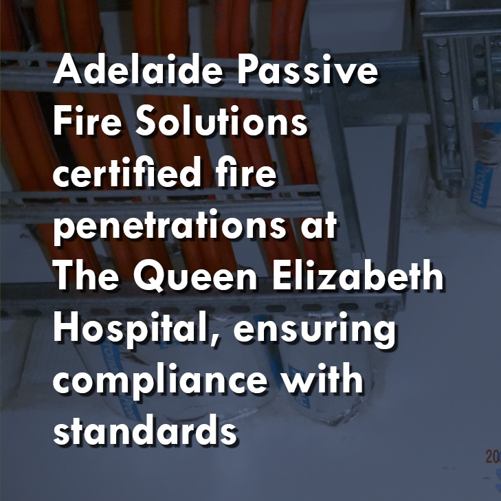 Adelaide Passive Fire Solutions certified fire penetrations at The ...