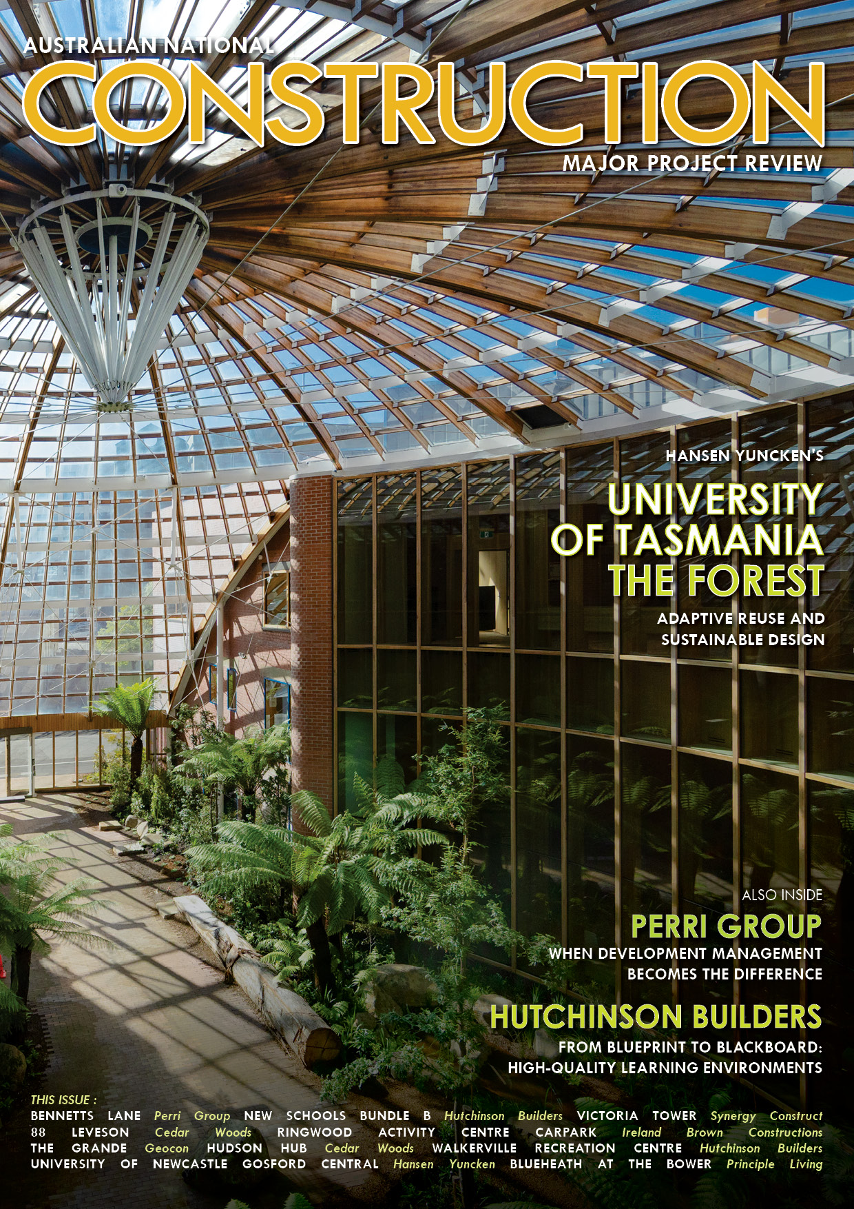 Australian National Construction Review - featuring the University of Tasmania - The Forest. Click to go through to the digital contents and magazine features.